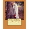 Far from the Madding Crowd (1874) NOVEL by: Thomas Hardy