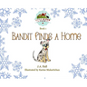 Bandit Finds a Home