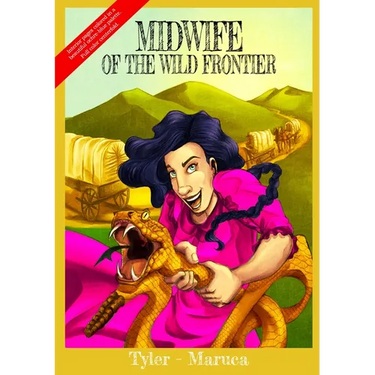 Midwife Of The Wild Frontier- Color Edition