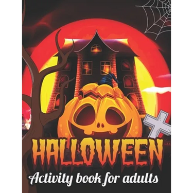 Halloween activity books for Adults: Coloring, Dot To Dot, Mazes, Word Search adult activity books for halloween, 50 fun