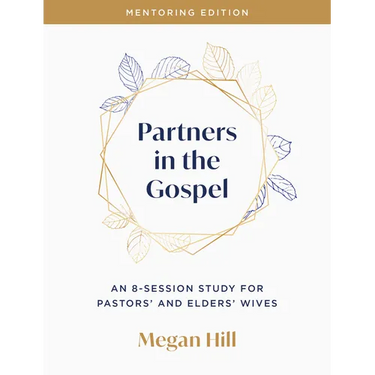 Partners in the Gospel: Mentoring Edition