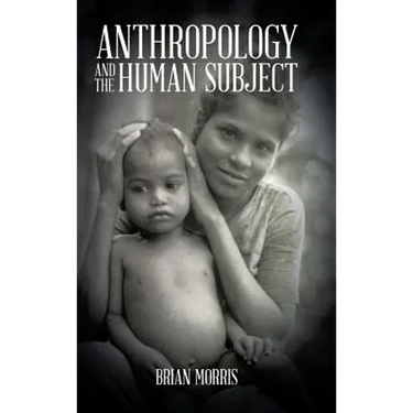 Anthropology and the Human Subject