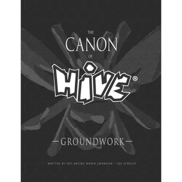 The Canon Of Hive: Groundwork (Black and White)
