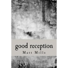 Good Reception