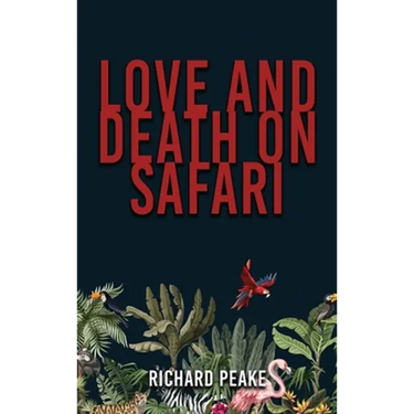 Love and Death on Safari