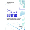 The Cultural Gutter