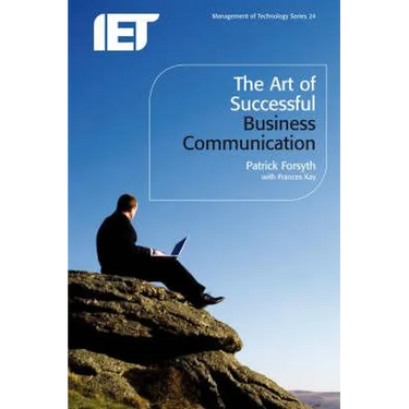 The Art of Successful Business Communication