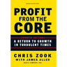 Profit from the Core: A Return to Growth in Turbulent Times