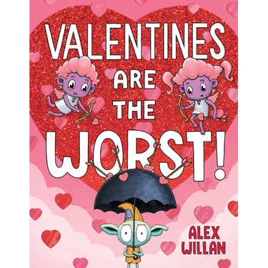 Valentines Are the Worst!