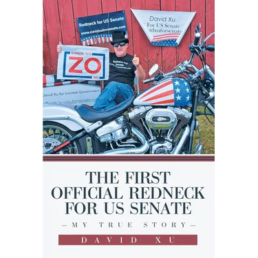 The First Official Redneck for US Senate: My True Story