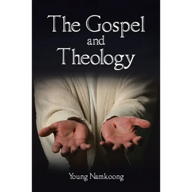The Gospel and Theology