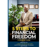 Five Steps to Financial Freedom: A Biblical Guide