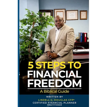 Five Steps to Financial Freedom: A Biblical Guide