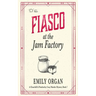 Fiasco at the Jam Factory