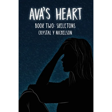 Ava's Heart: Book Two: Skeletons
