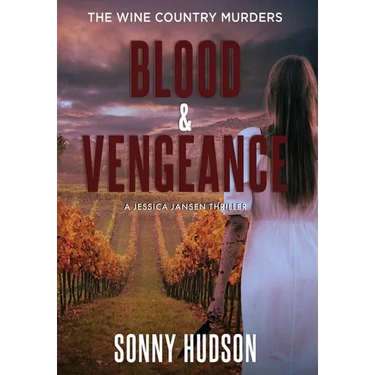 Blood & Vengeance: The Wine Country Murders