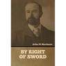 By Right of Sword