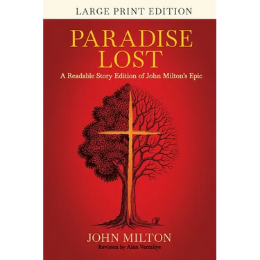 Paradise Lost (Large Print): A Readable Story Edition of John Milton's Epic (Easy-to-read Version)