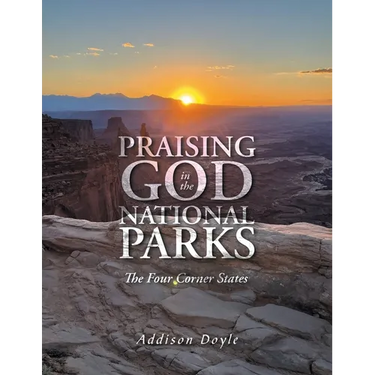 Praising God in the National Parks: The Four Corner States