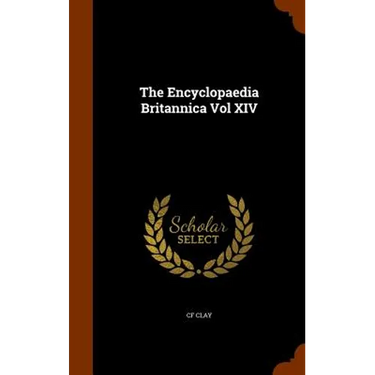 The Encyclopaedia Britannica Vol XIV