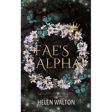 Fae's Alpha: Fated Mates of the Fae Royals