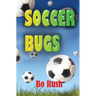 Soccer Bugs