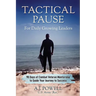 Tactical Pause: For Daily Growing Leaders