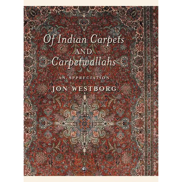 Of Indian Carpets and Carpetwallahs: An Appreciation