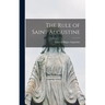 The Rule of Saint Augustine