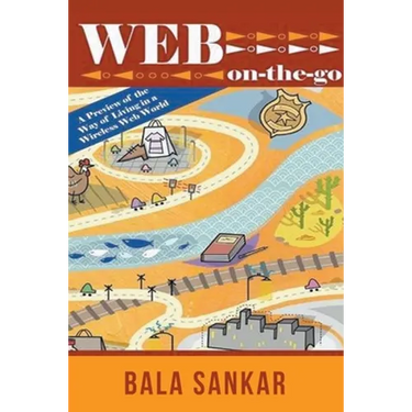 Web On-The-Go: A Preview of the Way of Living in a Wireless Web World