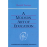 A Modern Art of Education: (Cw 307) Volume 17