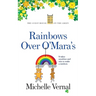 Rainbows over O'Mara's