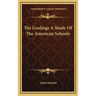 The Goslings A Study Of The American Schools