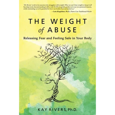 The Weight of Abuse: Releasing Fear and Feeling Safe in Your Body