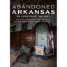 Abandoned Arkansas
