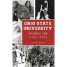Ohio State University Student Life in the 1960s