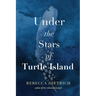 Under the Stars of Turtle Island