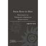 From Boys to Men: Rhetorics of Emergent American Masculinity