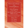 Historical Catalogue of the Printed Editions of Holy Scripture in the Library of the British and Foreign Bible Society, Volume II, 2