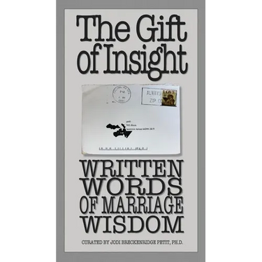 The Gift of Insight: Written Words of Marriage Wisdom