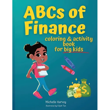ABCs of Finance Coloring & Activity Book for Big Kids