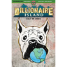 Billionaire Island: Cult of Dogs