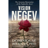 Vision Negev: The Awesome Restoration of the Sephardic Jews!