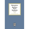 Biographical and Historical Memoirs of Louisiana, Volume #1