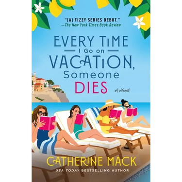 Every Time I Go on Vacation, Someone Dies