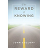 The Reward of Knowing