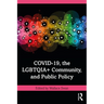 Covid-19, the Lgbtqia+ Community, and Public Policy