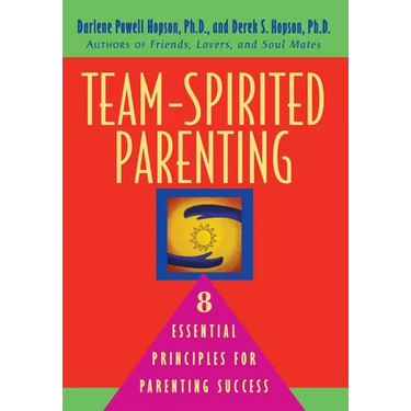 Team-Spirited Parenting: 8 Essential Principles for Parenting Success
