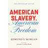 American Slavery, American Freedom