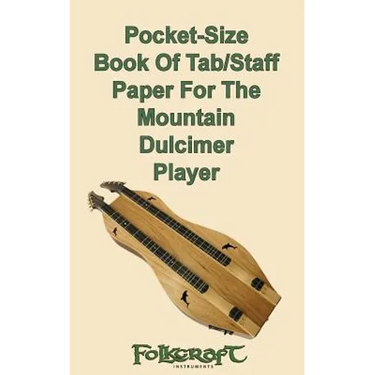 Pocket-Size Book Of Tab/Staff Paper For The Mountain Dulcimer Player